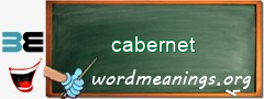 WordMeaning blackboard for cabernet